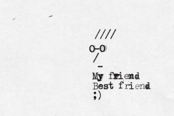 O-O / - //// My friend Best friend ;) 