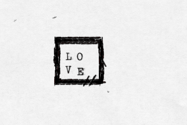 ------- ------- | | | | | | | | | | | | | | | | | | L O V E -- | | | | | | | | | | | -------- | | | | | | | | | | | | - - - -------- -- -------- -------- | | | | | | | | - -------- ------/ -----//-- ------ -------- | | | | | | | | | | | | | | | | | | | | | | | | | | | | | | | | | | | | | | | - - - . - - - - | \ | | | | | | | . . . . . . . | | | | | . . . . | | | | | | | | | -------- ------- - -------- - -------- ------ 