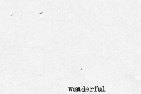 wonderful 