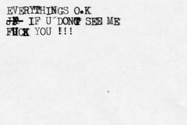 EVERYTHINGS O.K JX F F F --- --- IF U DONG SED E ME FH U U U UCJ K K K YOU !!! T T
