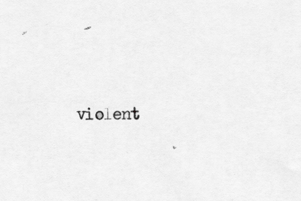 violent