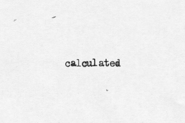 calculated
