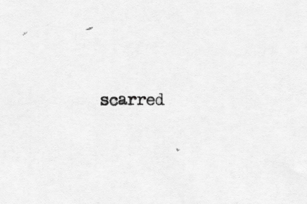 scarred