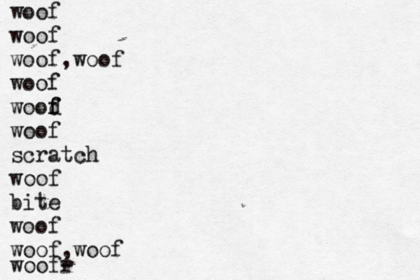 woof woof woof,woof woof wood f f woof scratch woof bite woof woof,woof woofr -