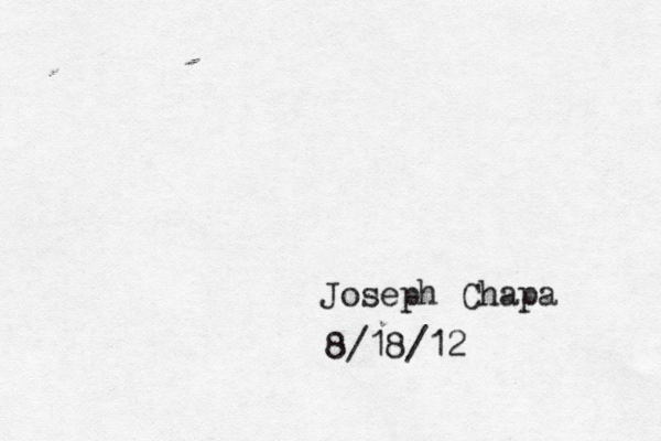 Joseph Chapa 8/18/12