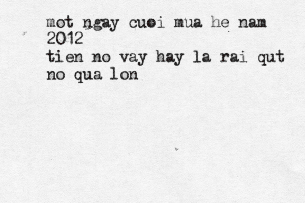 mot ngay cuoi mua he nam 2012 tien no vay hay la rai qut no qua lon 