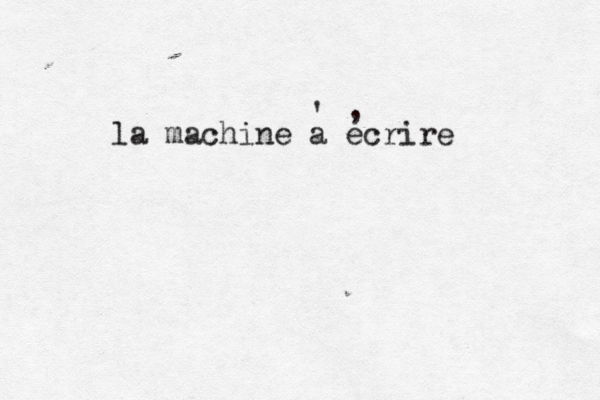 la machine a ecrire ' , 
