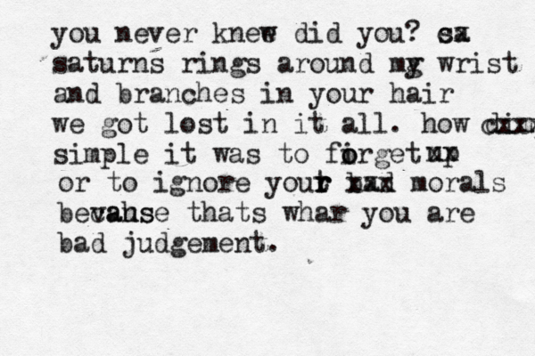 you are the reason you never knee w did you? sa cx saturns rings around mg y wrist and branches in your hair we got lost in it all . how dimpl cxxxx simple it was to firget o o up xx or to ignore yout r r r bad xxx morals bevahs cause thats whar you are bad judgement. 