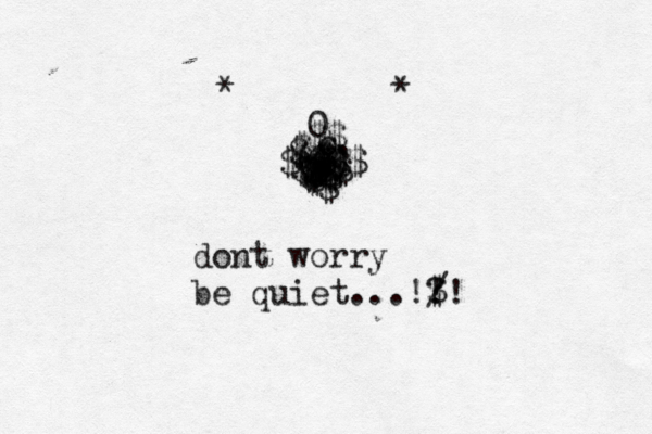 * * ($) @ • 0 o. @@ $$ $ $$$ $$ $ $ $ $ $ $$ $$$ $ $ $$ $ $ $ $ $ dont worry be quiet...!? $! ! / 