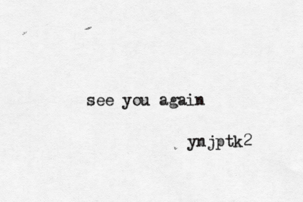 see you again ynjptk2 
