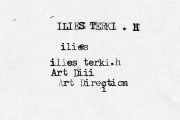 i ILIES TERKI ilies i e i ilie es terki.h Art Diii Art Direction . h H H H