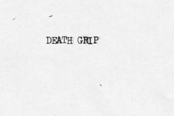 DEATH GRIP