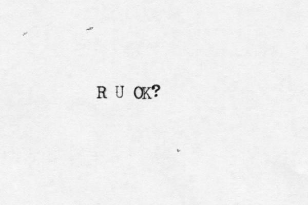 R U OK? 