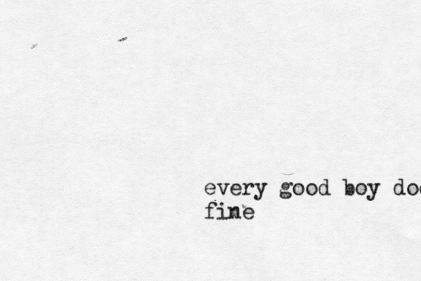 every good boy does fine 
