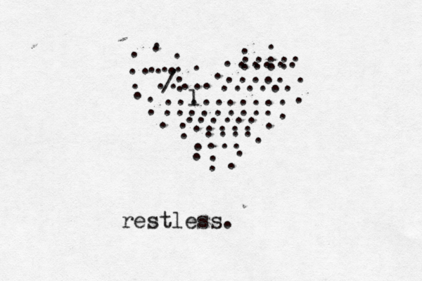 . . . . . . . . . . . . . . . . . . . . . . . . . . . . . . l ......... ........ .... ..... .... ... . ...... ..... .... ...... ..... .... ... . ... /: restless. 