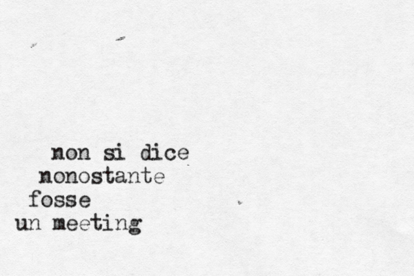 no n si dice nonostante fosse un meeting 