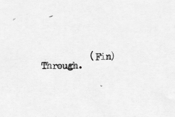 Through . (Fin) 