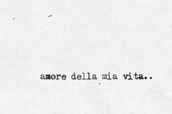 amore della mia vita.. 