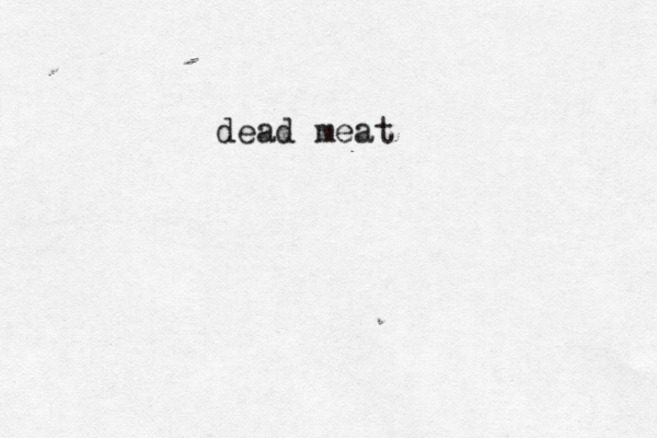 dead meat