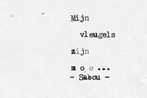 Mijn vleugels zijn m o e ... - Sabou -
