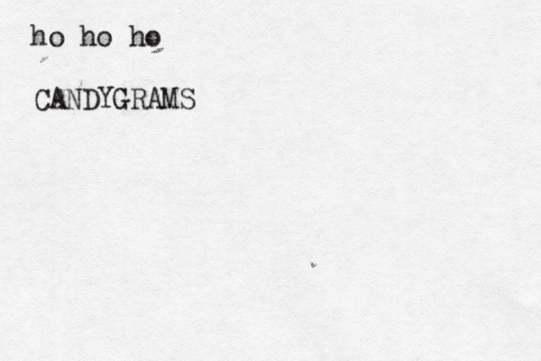 ooooooooooooooooooooooooooooooooooo oooooooooooooooooooooooooooooooooo ooooooooooooooooooooooooooooooooo oooooooooooooooooooooooooooooooooo oooooooooooooooooooooooooooooooooo ooooooooooooooooooooooooooooooooooo oooooooooooooooooooooooooooooooooooo ooooooooooooooooooooooooooooooooo oooooooooooooooooooooooooooooooooo oooooooooooooooooooooooooooooooooo oooooooooooooooooooooooooooooooooooooo ooooooooooooooooooooooooooooooooo ooo ho ho ho CANDYGRAMS 