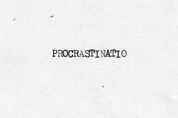 PROCRASTINATIO 