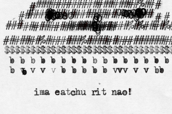 ~~~~~~############%#%####%###### ### ################## #######%#######%################### $$$$$$$$$$$$$$$$$$$$$$$$$$$$$$$$$ b b b b b b b b b b b b b b b b b v v v v b b b b b vv v v v b b b b ######################## # ####################%## # # # # # 0 0 0 80080 9 000000000000000000000°°0000000000000000000000000000000000000000000000 ima eatchu rit nao!