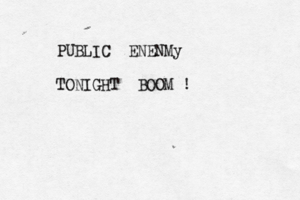 PUBLIC ENENMy TONIGHT BOOM !