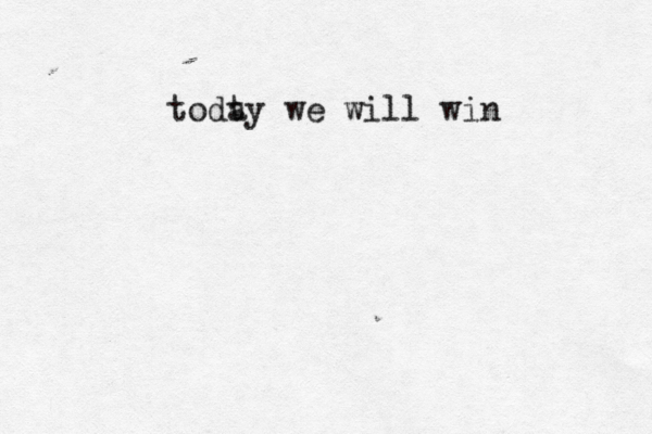 todt ay we will win 