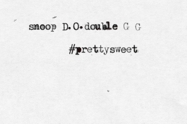 snoop D O double G G . . #prettysweet 