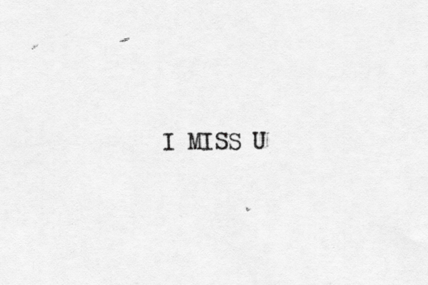 I MISS U 