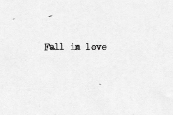 Fall in love