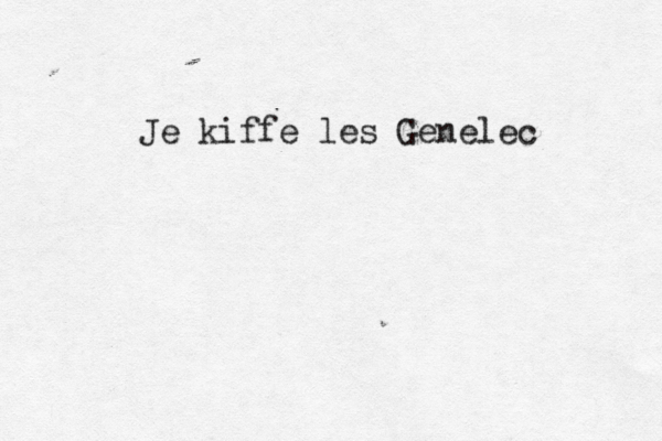Je kiffe les Genelec 