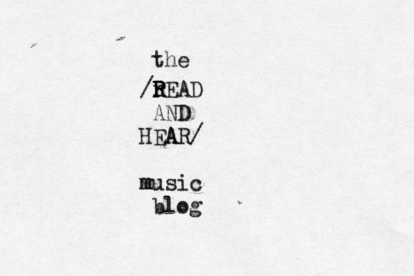 /r R R READ N A D HEA AR/ music m blog the 