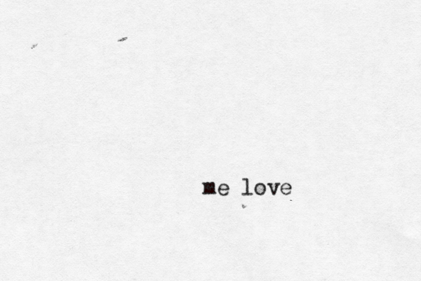 me love 