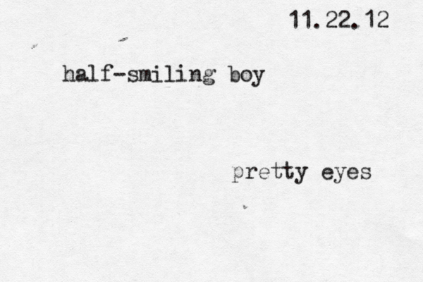 11.22.12 half-smiling boy pretty eyes 