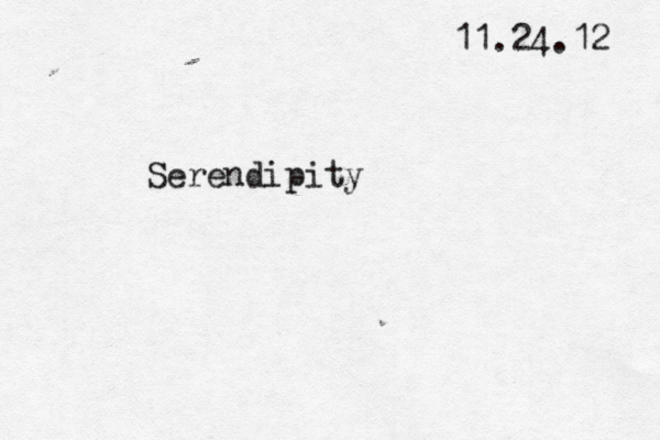 11.24.12 Serendipity 