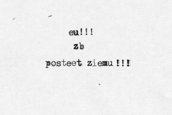 eu!!! zb posteet ziemu z !!! 