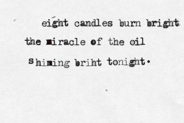 eight candles burn bright the miracle of the oil himing briht s tonight .