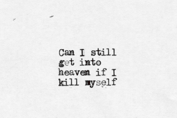 Can I still get into heaven if I kill myself