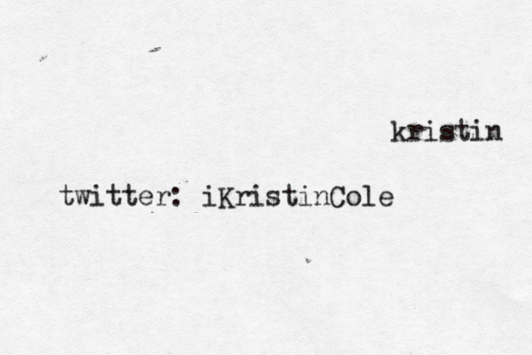 kristin twitter: iKristinCole 