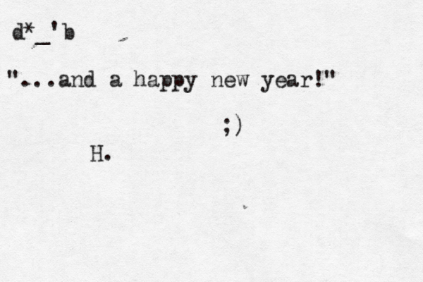 d*_'b "...and a happy new year!" H. ;) 