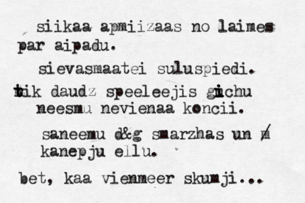 siikaa apmiizaas no laimes par aipadu. sievasmaatei suluspiedi. m t r tik daudz speeleejis guchu i i i neesmu nevienaa koncii. saneemu d&g smarzhas un m / kanepju ellu. bet, kaa vienmeer skumji... 