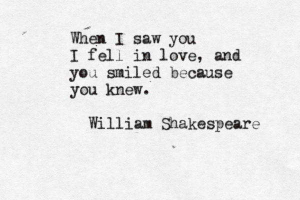 METİ iN GOES BANANAD S S S S !! When I saw uou y When I saw you I fell in love, and you smiled because you knew. William Shakespeare 