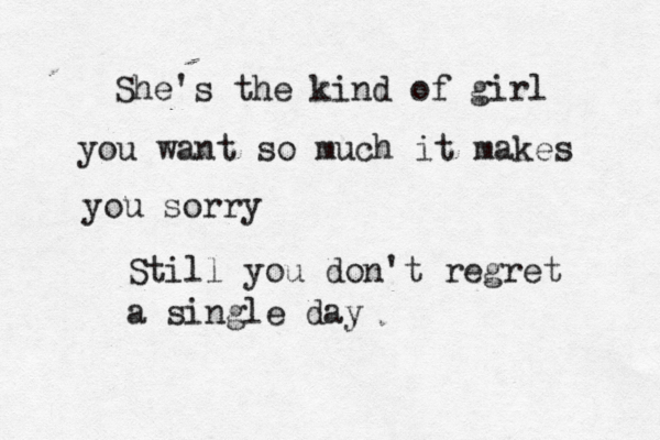 Merry Christmas M O T H ER F U CK E R S She's the kind of girl you want so much it makes you sorry Still you don't regret a single day 
