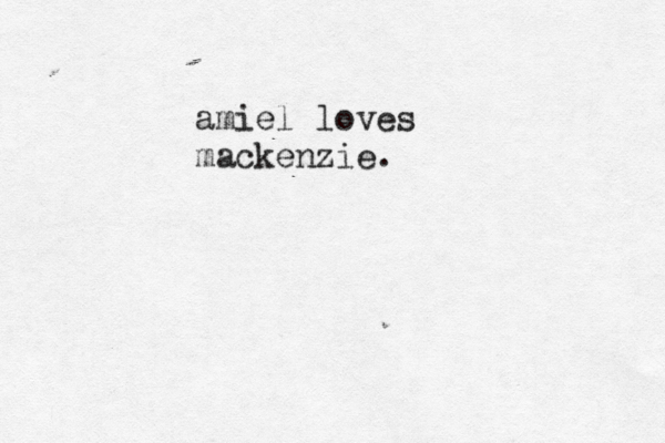 amiel loves mackenzie .
