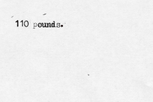110 pounds.