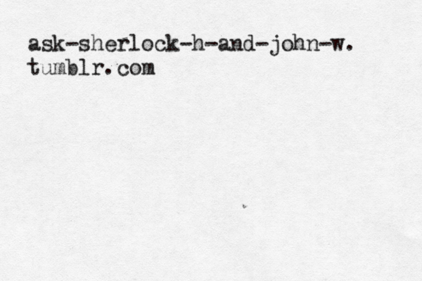 ask-sherlock-h-and-john-w. tumblr.com