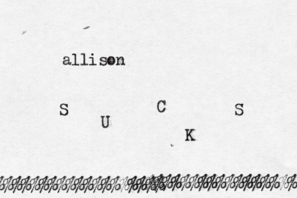 allison S U CKS%%%%%%%%%%%%%%%%% %%%%%%%%%%%%%%%%%%% 