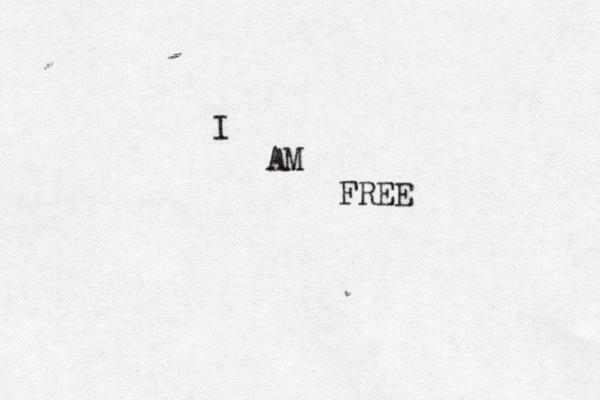 I AM FREE